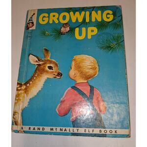 Vintage 1956 Growing Up Children's HC Rand McNally Elf Bpok